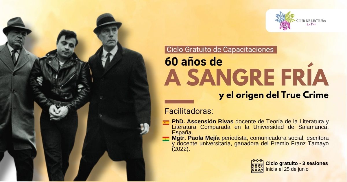 Ciclo Gratuito de Capacitaciones - 60 años de "A sangre fría" y el origen del True Crime