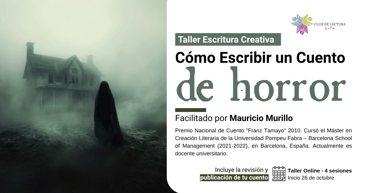 Taller Virtual de Escritura de Cuentos de Horror con Mauricio Murillo - 3ra versión